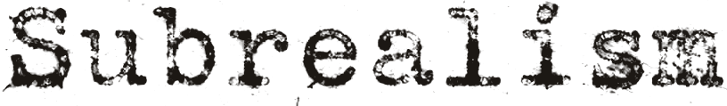 Subrealism